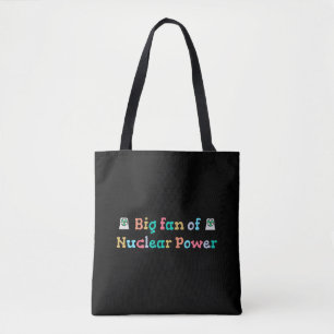 Grote fan van kernenergie tote bag