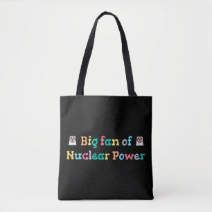 Grote fan van kernenergie tote bag