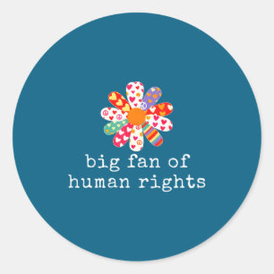 Grote fan van mensenrechten - gelijkheid & rec ronde sticker