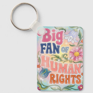 Grote Fan van Mensenrechten Retro Bloemen Quote Sleutelhanger