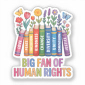 Grote fan van mensenrechten  sticker (Voorkant)