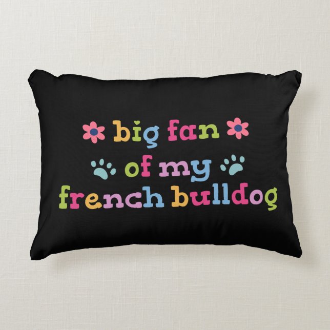 Grote fan van mijn Franse Bulldog Accent Kussen (Voorkant)