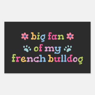 Grote fan van mijn Franse Bulldog Rechthoekige Sticker