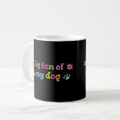 Grote fan van mijn hond koffiemok (Voorkant links)