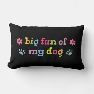Grote fan van mijn hond kussen
