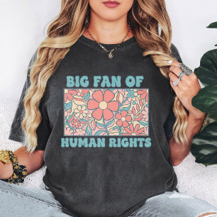 Grote fan van retro-bloemontwerp voor mensenrechte t-shirt