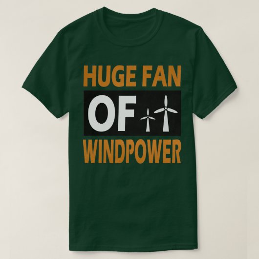 grote fan van windenergie voor hernieuwbare energi t-shirt (Design voorkant)