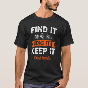 Grote Fossiele Hunter Quote Love Fossil Hunting 1 T-shirt