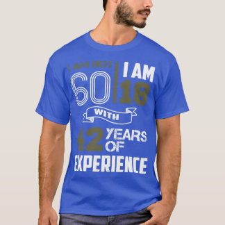 Grote Gag cadeaus voor 60 jaar oude Mannen T-shirt