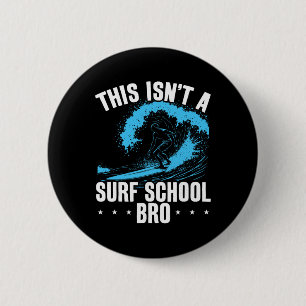Grote Golf Surfen Dit Is Geen Surf School Grappige Ronde Button 5,7 Cm