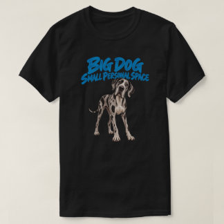 Grote Hond Kleine Persoonlijke Ruimte Dog Argus T-shirt
