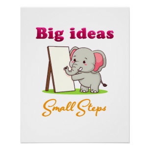 "Grote ideeën, kleine stapjes" olifant dier dromen Perfect Poster
