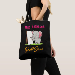 "Grote ideeën, kleine stapjes" olifant dier dromen Tote Bag