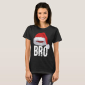 Grote Kerstman Bro Kerst Rode Kerstman Muts Broer T-shirt (Voorkant volledig)