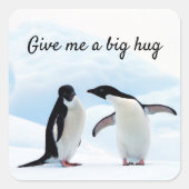 Grote knuffel Penguin op ijsfoto met tekst Vierkante Sticker (Voorkant)