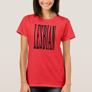 GROTE LESBIENSE T-SHIRT