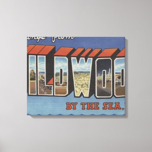 Grote Letter-scènes - Wildwood-by-the-Zee, NJ Canvas Afdruk (Voorkant)