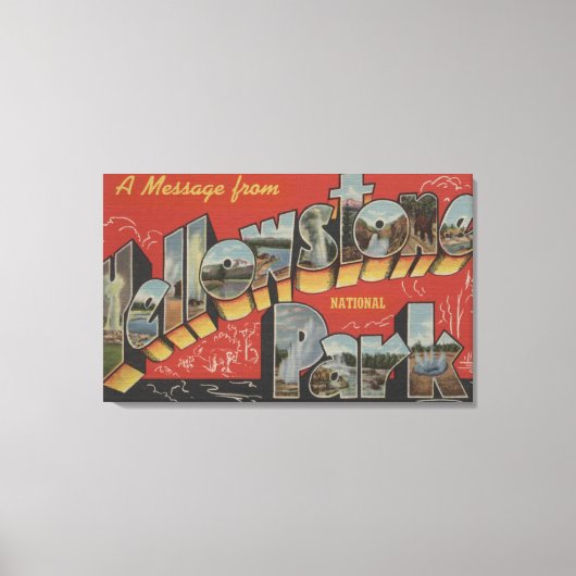 Grote letterscènes - Yellowstone Nat'l Park, WY Canvas Afdruk (Voorkant)