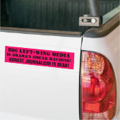 GROTE LINKERMEDIA IS DE SMEARMACHINE VAN OBAMA... BUMPERSTICKER (Op Truck)