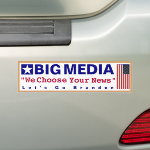 Grote media- WE kiezen je nieuws Laten we Brandon  Bumpersticker