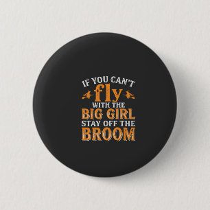 Grote Meisjesbezem Halloween Heks Citaat Ronde Button 5,7 Cm