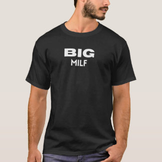 Grote MILF Grappige Geschenken voor Vrouwen en Man T-shirt