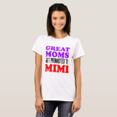Grote Moms gepromoveerd naar Mimi T-shirt (Voorkant volledig)