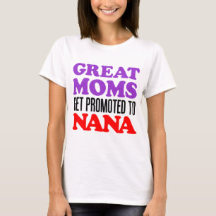 Grote Moms Promoot Nana T-shirt