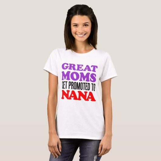 Grote Moms Promoot Nana T-shirt (Voorkant volledig)