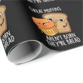 Grote muffins worden niet geboren, ze zijn donker  cadeaupapier (Rol Hoek)