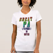 GROTE PA, VADER IN NEDERLAND 1 T-SHIRT (Voorkant)