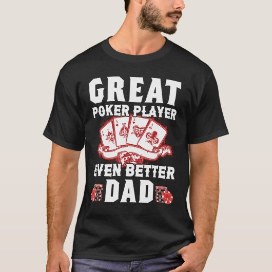 Grote pokerspeler betere pap grappige Birthday Gif T-shirt (Voorkant)