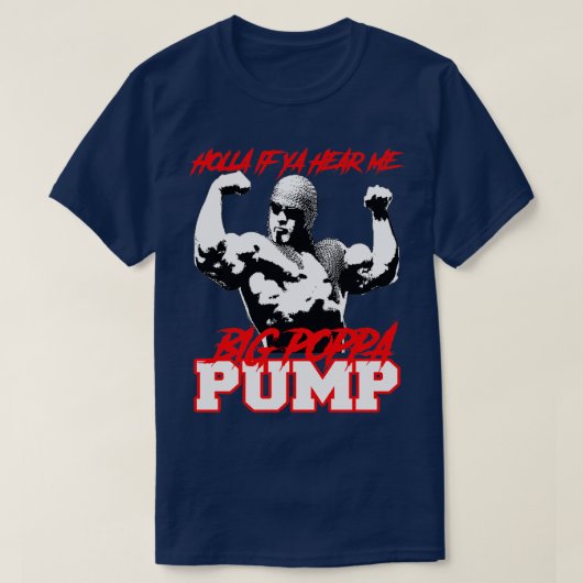 GROTE POPPA PUMP HOLLA ALS JA ME HEEFT T-SHIRT (Design voorkant)