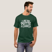Grote Putts Golf Tee, Grappig Golfer Grap Geschenk T-shirt (Voorkant volledig)