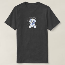 Grote Pyreneeën... alles over mij T-shirt