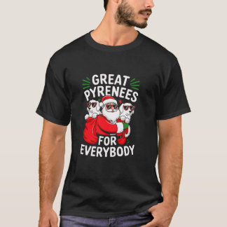Grote Pyreneeën Hond Voor Iedereen Grappige Kerstm T-shirt