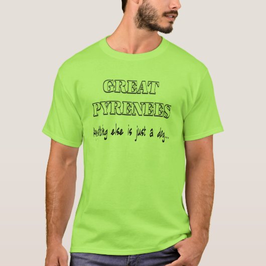 Grote Pyreneeën Humor T-Shirt Mannen (Voorkant)