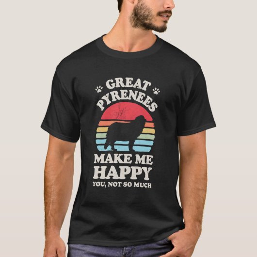 Grote Pyreneeën maken me gelukkig Pyreneese bergho T-shirt (Voorkant)