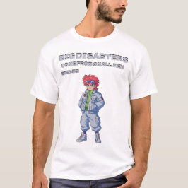 Grote rampen komen voort uit kleine mannen t-shirt