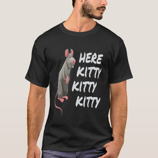 Grote Rat die Kitty Kat roept T-shirt (Voorkant)