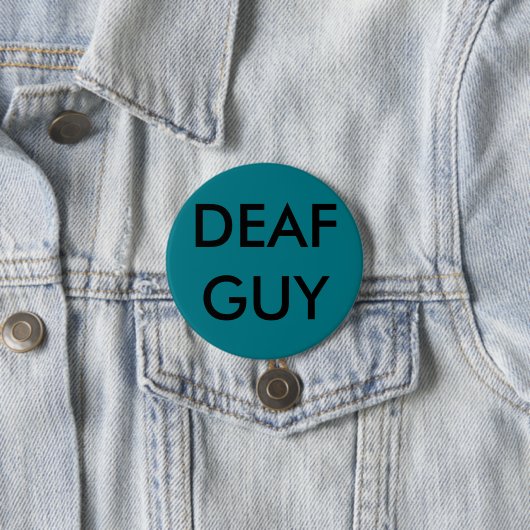 GROTE SPELD-ON BUTTON, "DEAF GUY" RONDE BUTTON 7,6 CM (In situ)