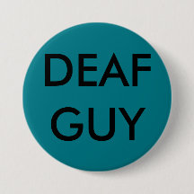 GROTE SPELD-ON BUTTON, "DEAF GUY"