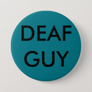 GROTE SPELD-ON BUTTON, "DEAF GUY" RONDE BUTTON 7,6 CM