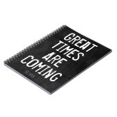 Grote tijden komen eraan - motivatie quote notitieboek (Linkerzijde)