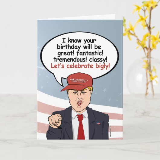 Grote Trump Verjaardag Kaart - Laten we groots vie (Gele Bloem)