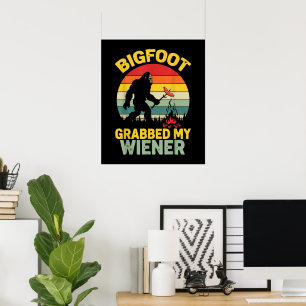 Grote Voet Greep Mijn Wiener Grappige Sasquatch Poster