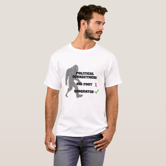 Grote voet vs Sasquatch Politieke Correctheid T-shirt (Voorkant volledig)