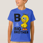 grote vogel | B is voor Big Brother T-shirt (Voorkant)