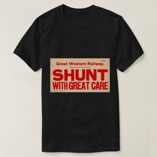  Grote Westerne Spoorweg Shunt Met Zorgteken T-shirt (Design voorkant)