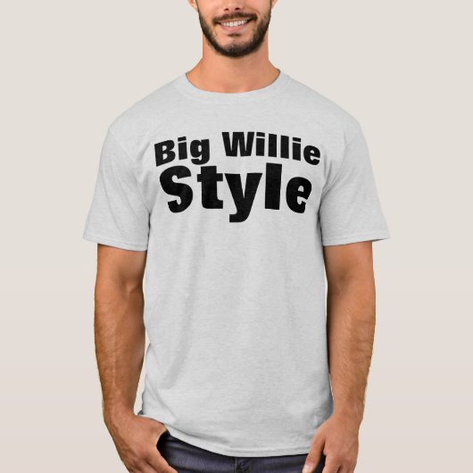 Grote Willie Stijl T-shirt (Voorkant)